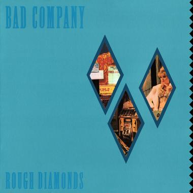 Bad Company -  Rough Diamonds